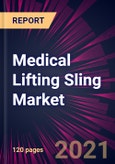 Medical Lifting Sling Market 2022-2026- Product Image