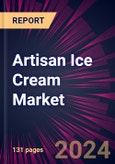 Artisan Ice Cream Market 2024-2028- Product Image