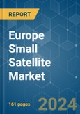 Europe Small Satellite - Market Share Analysis, Industry Trends & Statistics, Growth Forecasts 2017 - 2029- Product Image