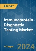 Immunoprotein Diagnostic Testing - Market Share Analysis, Industry Trends & Statistics, Growth Forecasts 2019 - 2029- Product Image