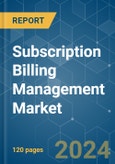 Subscription Billing Management - Market Share Analysis, Industry Trends & Statistics, Growth Forecasts 2019 - 2029- Product Image