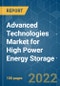 Advanced Technologies Market for High Power Energy Storage - Growth, Trends, COVID-19 Impact, and Forecasts (2022 - 2027) - Product Thumbnail Image
