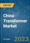 China Transformer Market - Growth, Trends, and Forecasts (2023-2028) - Product Thumbnail Image