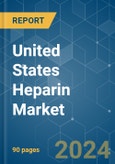 United States Heparin - Market Share Analysis, Industry Trends & Statistics, Growth Forecasts 2019 - 2029- Product Image