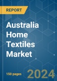 Australia Home Textiles - Market Share Analysis, Industry Trends & Statistics, Growth Forecasts 2020 - 2029- Product Image