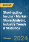 Short-acting Insulin - Market Share Analysis, Industry Trends & Statistics, Growth Forecasts 2019 - 2029 - Product Thumbnail Image