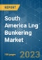 South America LNG Bunkering Market - Growth, Trends, and Forecasts (2023-2028) - Product Thumbnail Image