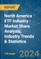 North America ETF Industry - Market Share Analysis, Industry Trends & Statistics, Growth Forecasts (2024 - 2029) - Product Thumbnail Image