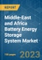 Middle-East and Africa Battery Energy Storage System Market - Growth, Trends, and Forecasts (2023-2028) - Product Thumbnail Image