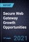 Secure Web Gateway Growth Opportunities - Product Thumbnail Image