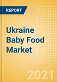 Ukraine Baby Food Market Analysis by Categories, Consumer Behaviour, Trends and Forecast to 2026 (Market Model)- Product Image