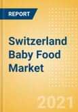 Switzerland Baby Food Market Analysis by Categories, Consumer Behaviour, Trends and Forecast to 2026 (Market Model)- Product Image