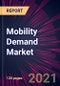 Mobility Demand Market 2024-2028 - Product Image