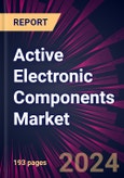 Active Electronic Components Market 2024-2028- Product Image