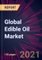 Global Edible Oil Market 2022-2026 - Product Thumbnail Image