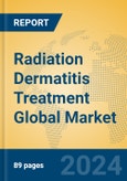 Radiation Dermatitis Treatment Global Market Insights 2024, Analysis and Forecast to 2029, by Manufacturers, Regions, Technology, Application, Product Type- Product Image