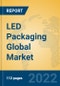 LED Packaging Global Market Insights 2022, Analysis and Forecast to 2027, by Manufacturers, Regions, Technology, Application, Product Type - Product Thumbnail Image