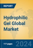 Hydrophilic Gel Global Market Insights 2024, Analysis and Forecast to 2029, by Manufacturers, Regions, Technology, Application, Product Type- Product Image