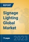 Signage Lighting Global Market Insights 2023, Analysis and Forecast to 2028, by Manufacturers, Regions, Technology, Application, Product Type - Product Thumbnail Image