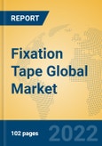 Fixation Tape Global Market Insights 2022, Analysis and Forecast to 2027, by Manufacturers, Regions, Technology, Application- Product Image