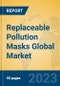 Replaceable Pollution Masks Global Market Insights 2023, Analysis and Forecast to 2028, by Manufacturers, Regions, Technology, Application, Product Type - Product Thumbnail Image