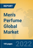 Men's Perfume Global Market Insights 2022, Analysis and Forecast to 2027, by Manufacturers, Regions, Technology, Application- Product Image