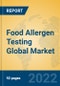 Food Allergen Testing Global Market Insights 2022, Analysis and Forecast to 2027, by Manufacturers, Regions, Technology, Application, Product Type - Product Thumbnail Image