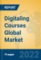 Digitaling Courses Global Market Insights 2022, Analysis and Forecast to 2027, by Market Participants, Regions, Technology, Application - Product Thumbnail Image