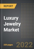 Luxury Jewelry Market (2022 Edition) - Analysis By Material (Diamond, Gold, Platinum, Others), Product Type, Distribution Channel, By Region, By Country: Market Insights and Forecast with Impact of Covid-19 (2022-2027) - Product Image