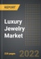 Luxury Jewelry Market (2022 Edition) - Analysis By Material (Diamond, Gold, Platinum, Others), Product Type, Distribution Channel, By Region, By Country: Market Insights and Forecast with Impact of Covid-19 (2022-2027)  - Product Thumbnail Image