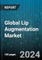 Global Lip Augmentation Market by Type (Permanent, Temporary), Product (Fat Injection or Lipoinjection, Hyaluronic Acid Fillers, Lip Collagen) - Forecast 2024-2030 - Product Thumbnail Image