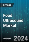 Food Ultrasound Market by Product, Frequency Range, Function - Global Forecast 2025-2030- Product Image