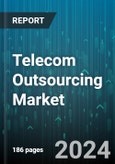 Telecom Outsourcing Market by Type, Application - Global Forecast 2025-2030- Product Image