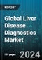 Global Liver Disease Diagnostics Market by Diagnosis Technique (Biopsy, Endoscopy, Imaging), End-user (Hospitals, Laboratories) - Forecast 2024-2030 - Product Thumbnail Image