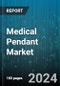 Medical Pendant Market by Product, Application, Capacity, End-User - Global Forecast 2025-2030 - Product Thumbnail Image