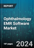 Ophthalmology EMR Software Market by Type, Product Type, End-user - Global Forecast 2025-2030- Product Image