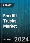 Forklift Trucks Market by Class, Propulsion, Operation, End User - Global Forecast 2025-2030- Product Image