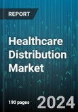 Healthcare Distribution Market by Type, End User - Global Forecast 2025-2030- Product Image