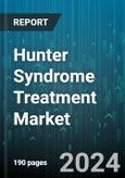 Hunter Syndrome Treatment Market by Treatment, End User - Global Forecast 2025-2030- Product Image