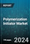 Polymerization Initiator Market by Type, Active Species, Application - Global Forecast 2025-2030 - Product Thumbnail Image