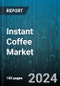 Instant Coffee Market by Packaging Type, Type, Preparation Technology, Certification, Origin, Caffeine Level, Distribution Channel - Global Forecast 2025-2030 - Product Thumbnail Image