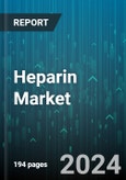 Heparin Market by Product Type, Route of Administration, Application, End-User - Global Forecast 2025-2030- Product Image