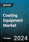 Coating Equipment Market by Coating Type, End-Use Industry - Global Forecast 2025-2030 - Product Thumbnail Image