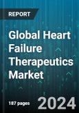 Global Heart Failure Therapeutics Market by Treatment (Medical Devices, Medicines, Surgery), Type (Diagnosis, Prognosis), Stage, End User - Forecast 2024-2030- Product Image