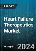 Heart Failure Therapeutics Market by Treatment, Type, Stage, End User - Global Forecast 2025-2030- Product Image