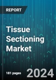 Tissue Sectioning Market by Product, Technology, Application, End-user - Global Forecast 2025-2030- Product Image