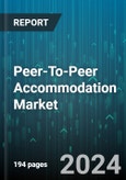 Peer-To-Peer Accommodation Market by Type, Application - Global Forecast 2025-2030- Product Image