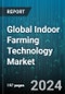 Global Indoor Farming Technology Market by Component (Hardware, Services, Software), Growing Media (Aeroponics, Aquaponics, Hydroponics), Facility Type, Crop, End-User - Forecast 2024-2030 - Product Image