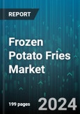 Frozen Potato Fries Market by Taste, Distribution Channel - Global Forecast 2025-2030- Product Image