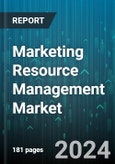 Marketing Resource Management Market by Component, Industry, End-User - Global Forecast 2025-2030- Product Image